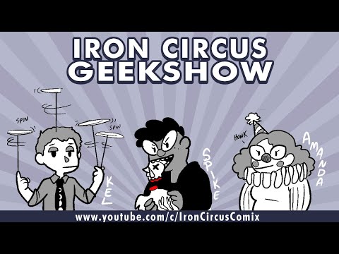 Iron Circus Geekshow - Episode 74 - ALL COMPLAINING, ALL THE TIME