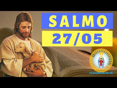 SALMO do DIA 27/05/2020 - SALMO de HOJE narrado - LITURGIA DIÁRIA