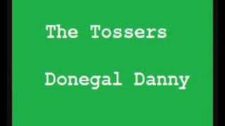 The Tossers - Donegal Danny