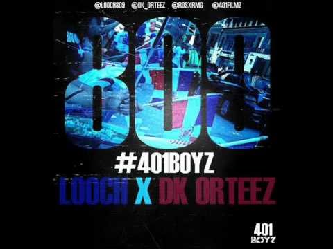 809 - Looch x DK Orteez
