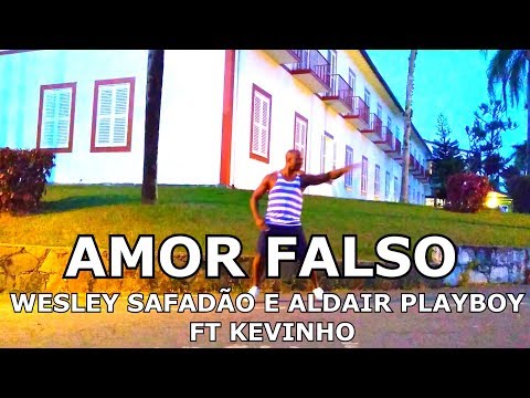 Amor Falso - Wesley Safadão e Aldair Playboy ft. Kevinho - Coreografia - Luciano Dutra