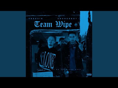 Team Wipe (feat. TKeezin)