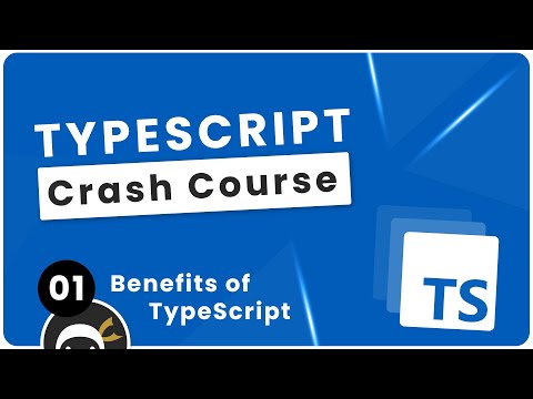 TypeScript Crash Course #1 - The Benefits of TypeScript