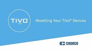 Resetting your TiVo Devices