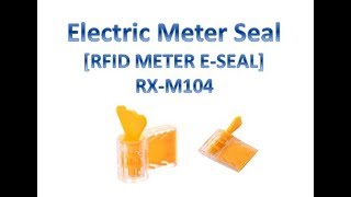 Electric Meter Seal [RFID METER E-SEAL] RX-M104 www.raibex.com