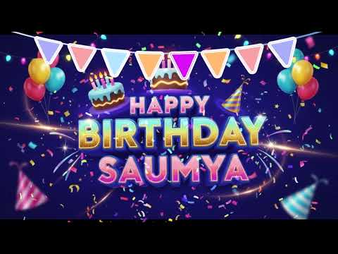 Saumya Birthday Song – Happy Birthday Saumya  🎉 Birthday Songs With Name