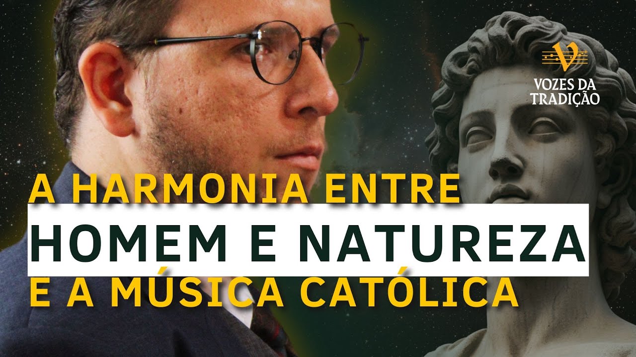A HARMONIA Entre o HOMEM e a NATUREZA (na visão católica)