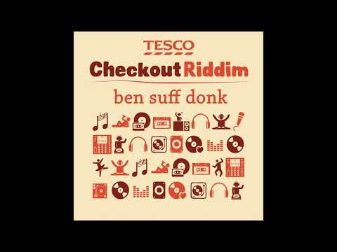 Ben Suff Donk - Checkout Riddim (Official Audio)