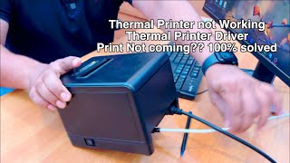 Thermal Printer not working ?? Thermal Printer Driver!! Print Not coming