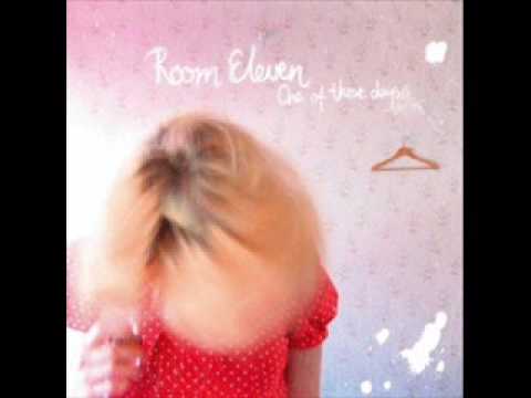 Room Eleven - One Of These Days