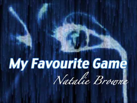 My Favourite Game By Natalie Browne