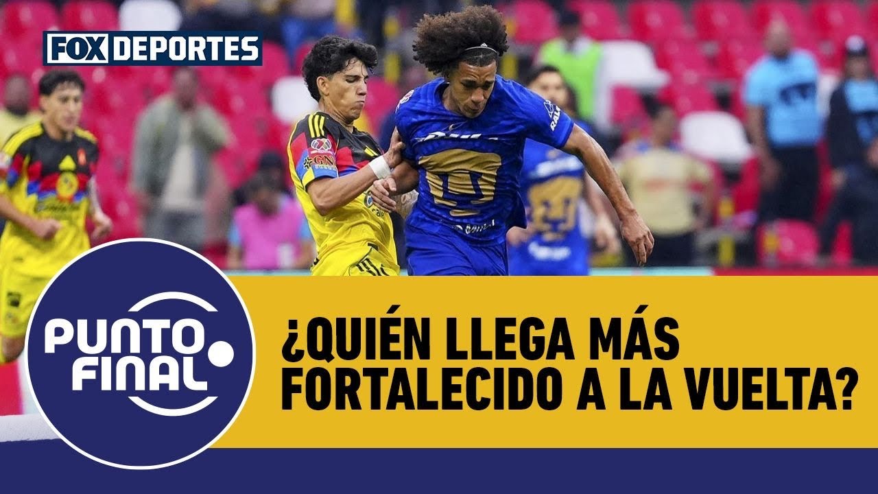 🔥 AMÉRICA 3-3 PUMAS | ¿Quién de los dos llega más fortalecido al partido de vuelta? | Punto Final