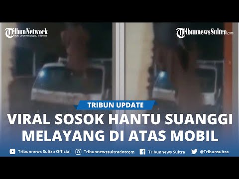 Viral Video Penampakan Hantu Terbang Diduga Suanggi, Berikut Asal Usul Hantu Suanggi