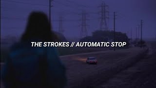 The Strokes - Automatic Stop (Sub.Español, Lyrics)