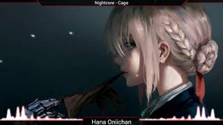 Nightcore - Cage (re-arranged version)