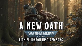 Download lagu A New Oath - Warhammer 40k Lion El'Jonson Inspired Song #warhammer #sunoai mp3