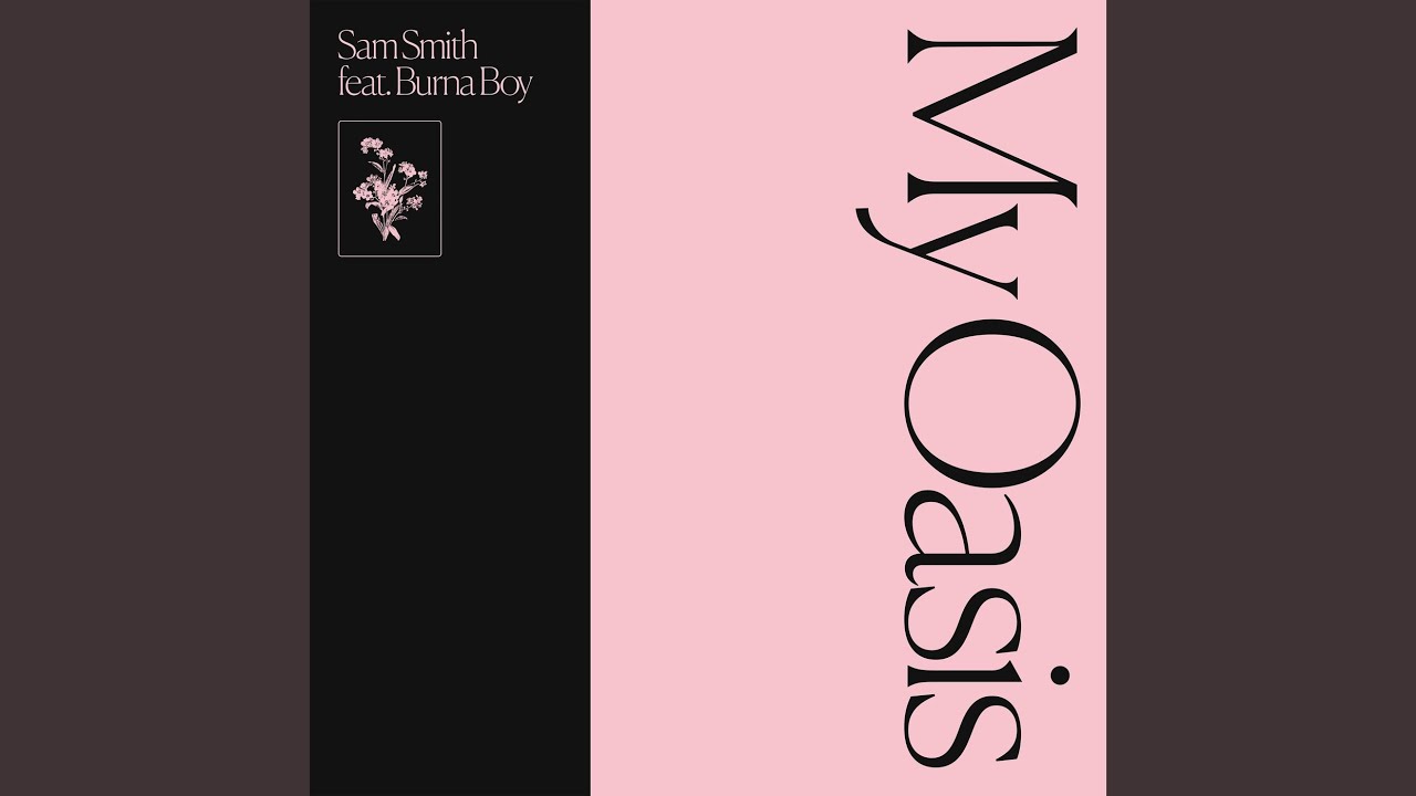 Lyrics Destination My Oasis Sam Smith Burna Boy Lyrics I see the colors of the world and they're arranging / the center senti. my oasis sam smith burna boy lyrics