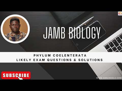 JAMB Biology 2025 EP 20 - Phylum Coelenterates + Likely Exam Questions