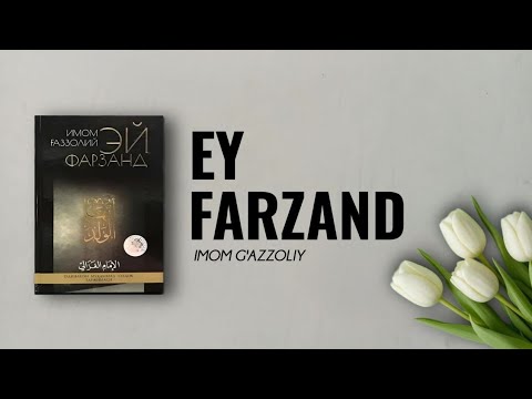 Ey farzand | Audiokitob | Imom Abu Homid G'azzoliy
