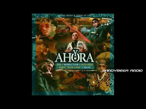 DNA Ft. Nengo Flow, Randy Nota Loca, Alex Rose – Y Ahora - ShadyBeer Radio