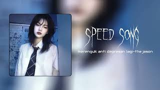Download lagu merenguk anti depresan lagi - speed up mp3