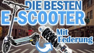DIE BESTEN E-SCOOTER MIT FEDERUNG | Premium E-Scooter Vergleich