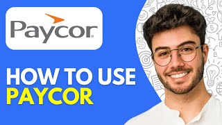 How to Use Paycor (2026) Paycor Overview Tutorial & Review