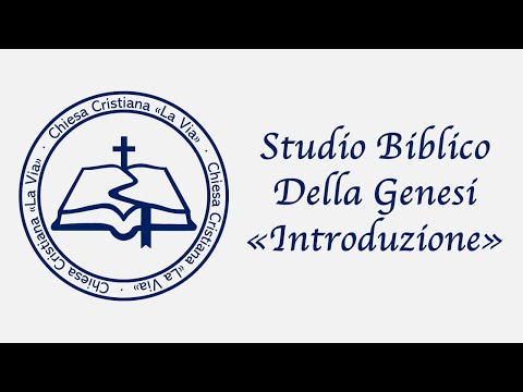 Studio Biblico del libro della Genesi #1 "Introduzione"