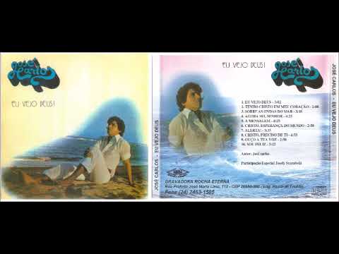 José Carlos   1977   Eu Vejo Deus! - LP Completo