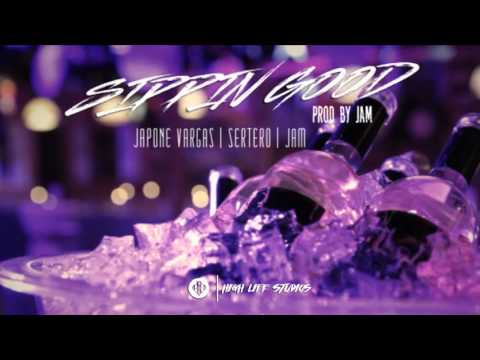 Sipping good - Sertero ft Japone Vargas & Jam