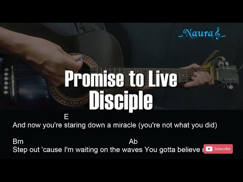 Disciple - Promise to Live Guitar Chords Lyrics