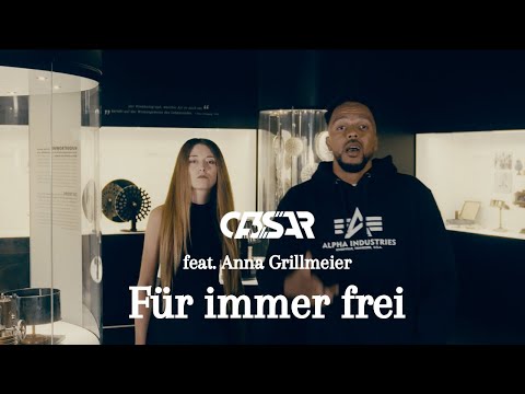 CA3SAR x Anna Grillmeier - Für immer frei (Official 4k Video)
