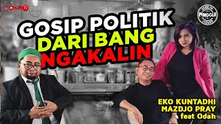 Download lagu GOSIP POLITIK DARI BANG NGAKALIN I Obrolan Pinggir Jurang (OPJ) mp3