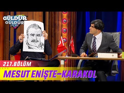 Güldür Güldür Show 217.Bölüm | Mesut Enişte-Karakol