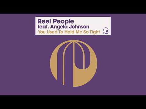 Reel People ft Angela Johnson-You Used To Hold Me So Tight (Phil Asher Dub-2021 Remastered Version)