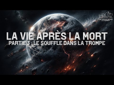 La Vie après la Mort — Partie 3 : Le Souffle dans la Trompe | Sydney - Australie