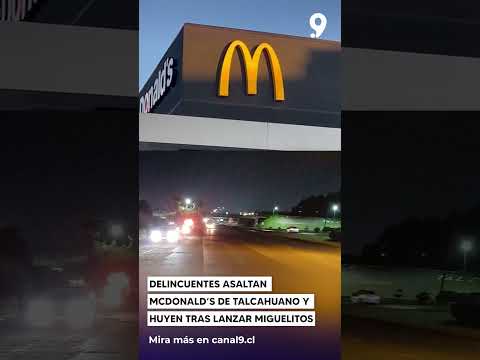 Delincuentes asaltan McDonald’s de Talcahuano y huyen tras lanzar miguelitos