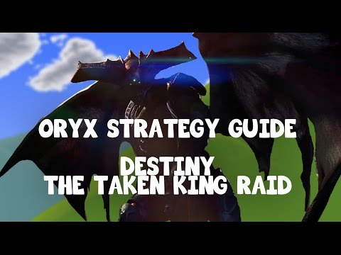 Oryx Strategy Guide -- Destiny -- The Taken King DLC [Kings Fall Raid]