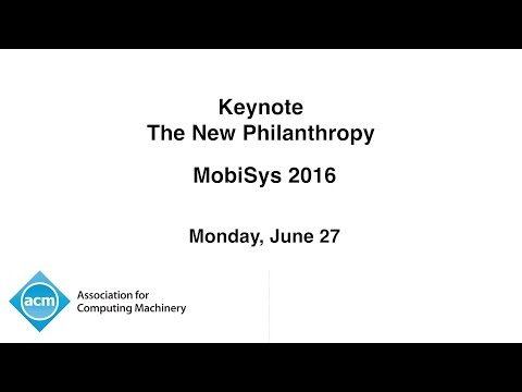 MobiSys 2016 Keynote: The New Philanthropy