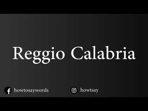 How To Pronounce Reggio Calabria