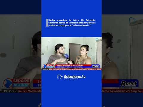 Moradora desmente boatos de favorecimento por parte da prefeitura no programa “Itabaiana Meu Lar”
