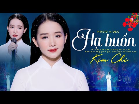 Hạ Buồn - KIM CHI |  MV Official