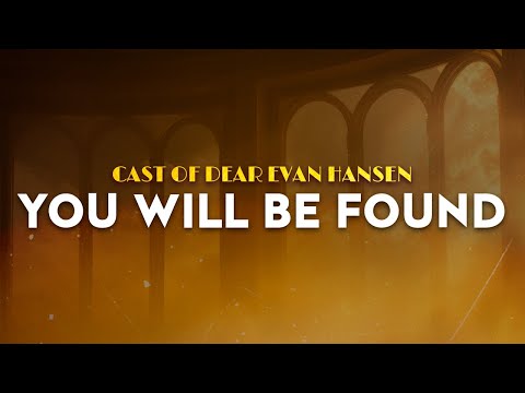 Cast of Dear Evan Hansen - You Will Be Found | From Dear Evan Hansen Broadway Musical (Lyrics)