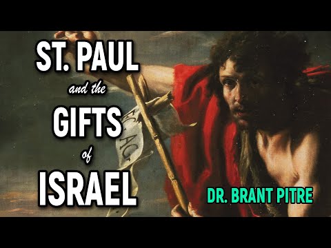 St. Paul and the Gifts of Israel