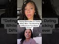 Dating A White Man Vs Dating A Black Man FULL VIDEO POSTED