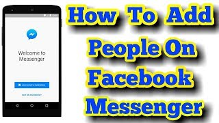 How To add People On Messenger Without Friend On Facebook