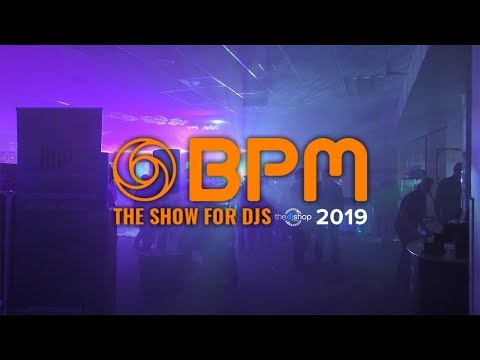 The DJ Shop Visit - The BPM Show 2019 (Highlights)
