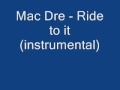 Mac Dre - Ride To It (instrumental)