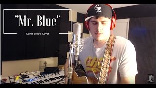 &quot;Mr. Blue&quot; by Garth Brooks Cover by Zack Schommer