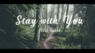 Download lagu [Lyrics Vietsub] Cheat Codes - Stay with You (ft. Cade) mp3